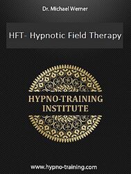 Майкл Вернер Гипнотическая полевая терапия Hypnфo-Training Institute